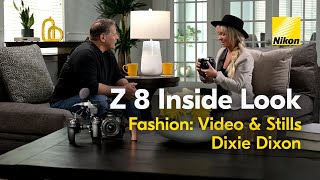 Nikon Z 8 Inside Look Fashion Video Stills With Dixie Dixon