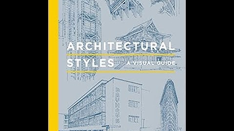 [ BOOK PREVIEW ] - ARCHITECTURAL STYLE: A Visual Guide