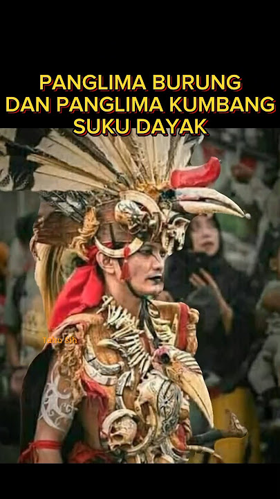 Panglima Burung dan Panglima Kumbang, Tokoh Legendaris Suku Dayak #shorts