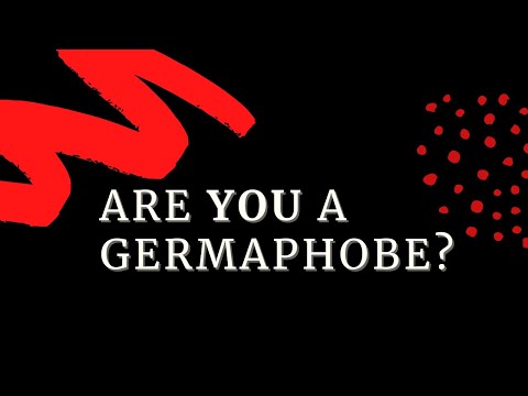 Are You A Germaphobe?  (3 Ways to Know)