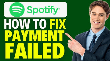 How To Fix Payment Failed On Spotify (2025)