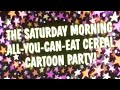 Saturday Morning Cartoon and Cereal Party - Introduction
