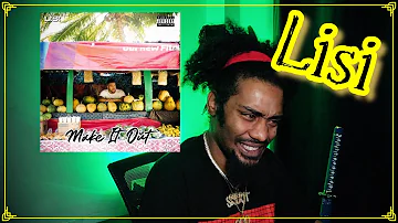 Lisi - Make It Out | Lyricist Reaction