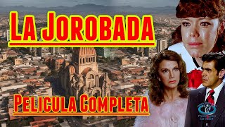 ""La Jorobada"" Película Completa Remasterizada