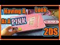 Having A Look At A Nintendo Pink 2DS-Unboxing & Showcase