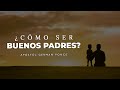 Apóstol German Ponce │¿Cómo ser buenos padres? │ viernes 11 junio 2021