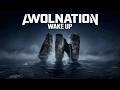 AWOLNATION - Wake Up (Official Visualizer)