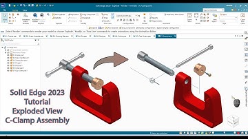 Solid Edge 2023 Tutorial - Exploded View C-Clamp Assembly