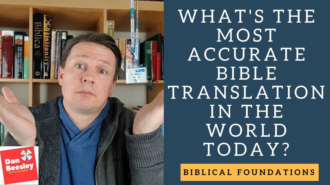 What Is The Most Accurate Bible Translation? - YouTube