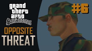 ESCAPE - Part 6 (Final) | Opposite Threat (GTA San Andreas DYOM)