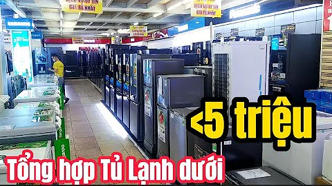 Tổng hợp Tủ Lạnh dưới 5 triệu đồng. Mua mẫu nào Bền - nội thất ổn dung tích dưới 200 lít. Xem ngay