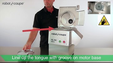 Robot-Coupe CL50 CL50 Ultra  Veg Prep Machine: Assembly & Operation