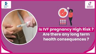 Is IVF Pregnancy High Risk? Clinical Staging & Care Guidelines - Dr. Gayathri Reddy Patlolla