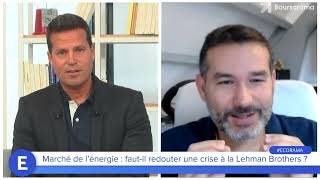 Marché de l'énergie : faut-il redouter une crise à la Lehman Brothers ?