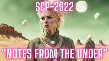 SCP-2922 "Notes From the Under". (Afterlife SCP) (Three Moons Initiative SCP)