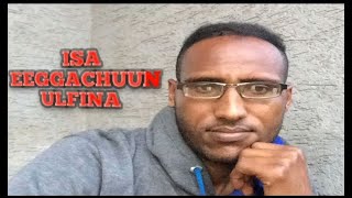 Isa eeguun ulfina||Walaloo Wangeelaa||Walaloo Afaan oromoo||Kuusaa Walaloo||Gola aartii