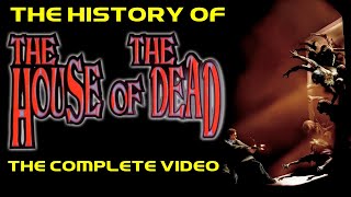 The History of the House of the Dead - The complete video - arcade console documentary