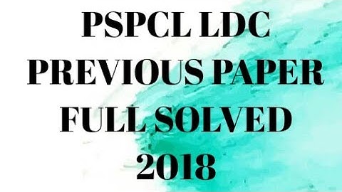 PREVIOUS PAPER PSPCL LDC 2018