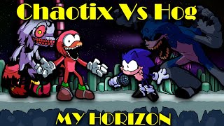 FNF | Chaotix Vs Hog | My Horizon - Sonic.EXE | Mods/Hard/Faker |