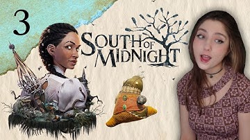 SOUTH OF MIDNIGHT FIRST PLAYTHROUGH Part 3