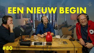 #80 | Een Nieuw Begin