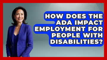 How Does The ADA Impact Employment For People With Disabilities? - Special Education Learning