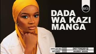 DADA WA KAZI MANGA: SIMULIZI TAMU YA SAUTI