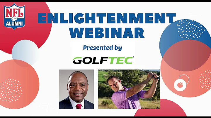 Enlightenment Webinar Presented by GOLFTEC 5/12/2021