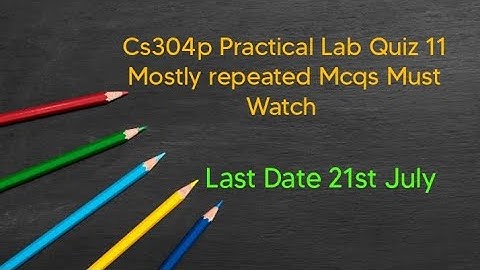 Cs304p Lab Quiz 11 Solution 2023
