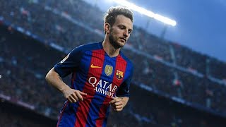 Ivan Rakitic - 2016/17 || Full Season Show