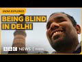 How blindfriendly is indias capital delhi  bbc news india