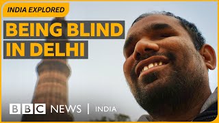 How blindfriendly is India’s capital Delhi? | BBC News India