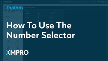 How To Use The Number Selector | XMPRO App Designer Toolbox