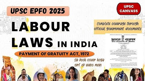 Payment of gratuity act, 1972 | Explained | Labour Laws Series for UPSC EPFO 2025 | complete series