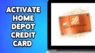 How To Activate Home Depot Credit Card 2024 | Home Depot Card Online Activation Tutorial
