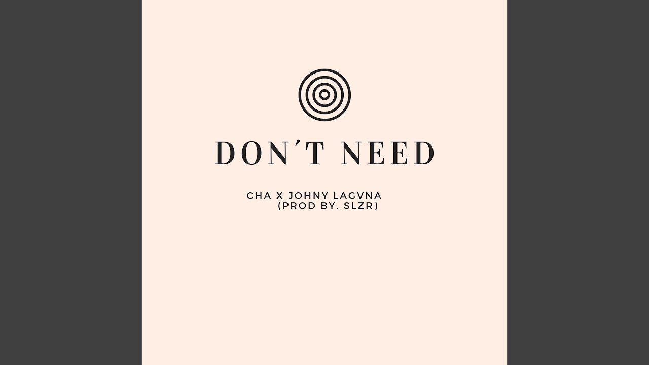Guarda Dont Need su YouTube Guarda Dont Need su YouTube