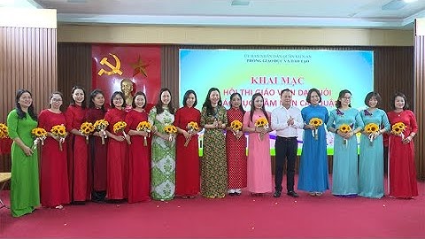 Khai mạc hội thi giáo viên dạy giỏi giáo dục Mầm non cấp quận năm học 2023-2024
