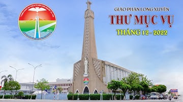 THƯ MỤC VỤ CỦA ĐỨC GIÁM MỤC GIÁO PHẬN | THÁNG 12 - 2022
