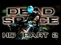 Dead Space 1 HD Gameplay — Part 2 || Activating Circuits and Cannons [PC Game]