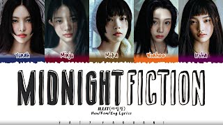 [CORRECT] ILLIT (아일릿) - &#39;Midnight Fiction&#39; Lyrics [Color Coded_Han_Rom_Eng]
