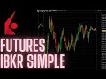 Simple futures trading setup and order entry  interactive brokers