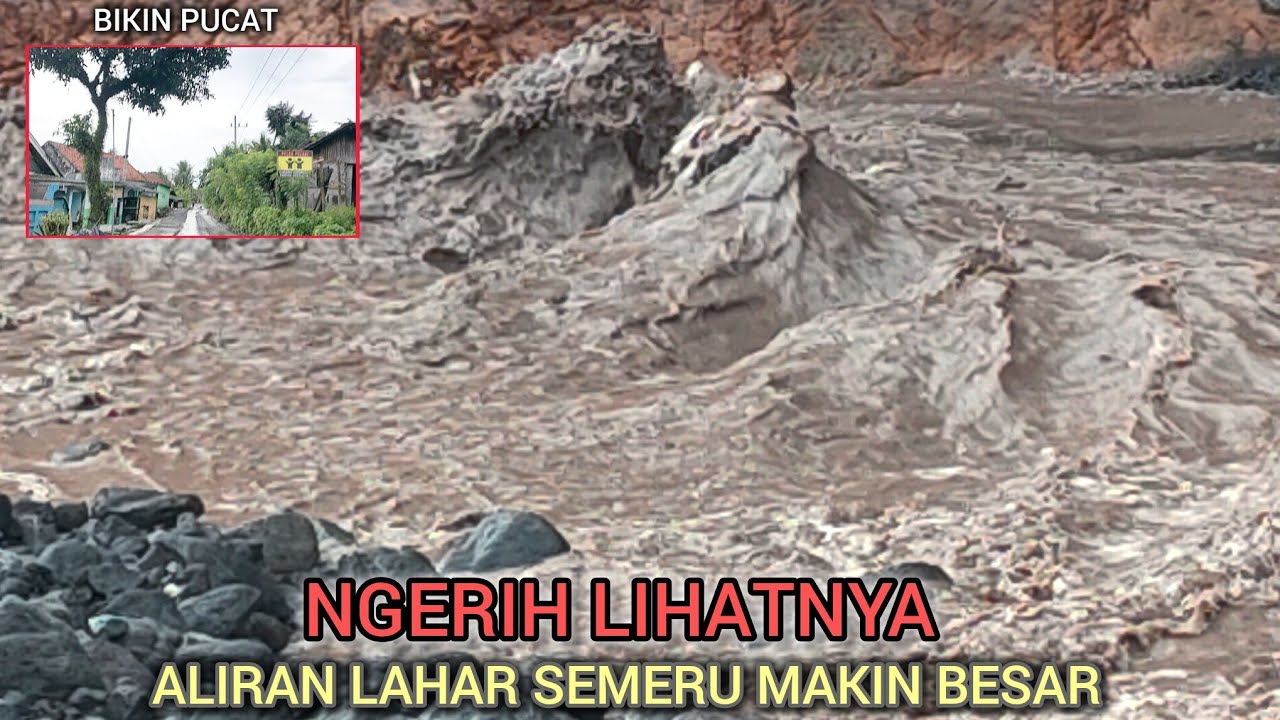 Ngerih.!!! Lihatnya Bikin Pucat Rumah Warga Sepanjang Aliran Dekat Lahar Semeru Makin Besar