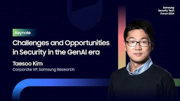 [SSTF2024] Keynote : Challenges and Opportunities in Security in the GenAI era
