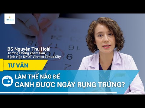 Video: Cách Xác định Thời điểm Có Thai