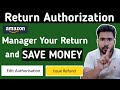 Amazon Return Authorization process | Amazon Buyers Return Policy | Amazon Customer Return