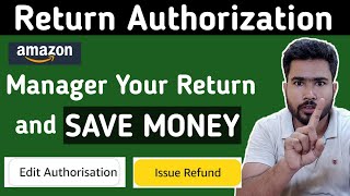 Amazon Return Authorization process | Amazon Buyers Return Policy | Amazon Customer Return