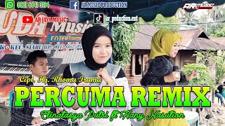 PERCUMA REMIX || ELINATASYA PUTRI ft HANY NASUTION, Cipt. Hj. Rhoma Irama