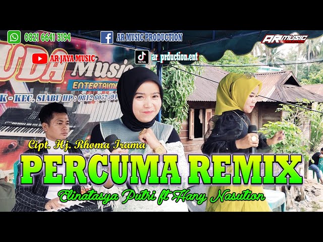 PERCUMA REMIX || ELINATASYA PUTRI ft HANY NASUTION, Cipt. Hj. Rhoma Irama class=