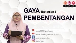 Gaya Pembentangan (Bahagian 5) [DNA]