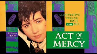 ACT OF MERCY (Alternative 12'' Mix) HELEN TERRY